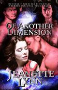 Of Another Dimension by Jeanette Lynn