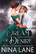 A Dream of Desire (Daring Hearts #3) by Nina Lane