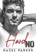 Hard No: Secret Baby Enemies to Lovers Romance by Cosmic Letterz