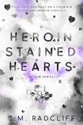 Heroin Stained Hearts (In Vein #3) by C.M. Radcliff