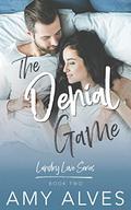 The Denial Game: A Friends to Lovers, Small Town Romance (Landry Love #2) by Amy Alves
