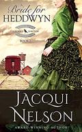 A Bride for Heddwyn: A Llewellyn Brothers Western Historical Romance (Songbird Junction #2) by Jacqui Nelson