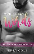More Than Words (Colors of the Heart) (Colors of the Heart #2) by Jerry Cole