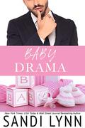 Baby Drama by Sandi Lynn