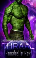 Thraal (Intergalactic Soulmates #8) by Annabelle Rex