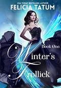 Winter's Frollick (Kingdom of Dune #1) by Felicia Tatum