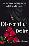 Discerning Desire: A Historical Romance (Desire #17) by Helen G. Huntley