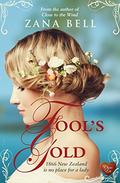 Fool's Gold by Zana Bell