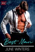 Best Man: A Hockey Wedding Romance (Dallas Devils #6) by June Winters