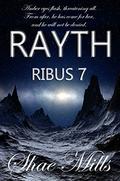 RAYTH (Ribus 7 #6) by Shae Mills