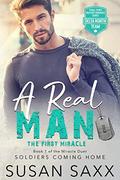 A Real Man: The First Miracle by Susan Saxx
