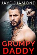 Grumpy Daddy by Jaye Diamond
