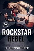 Rockstar Rebel: A Hero Club Novel by Christine Besze