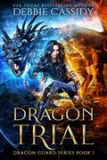 Dragon Trial by Debbie Cassidy