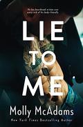 Lie to Me by Molly McAdams