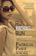 Run Rachael Run by Patricia Paris