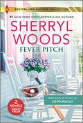 Fever Pitch & Her Homecoming Wish (Harlequin Bestselling Authors) by Sherryl Woods