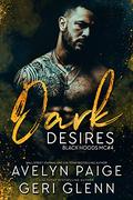 Dark Desires (Black Hoods MC #4) by Geri Glenn