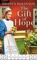The Gift of Hope (Unexpected Gifts #1) by Kristen McKanagh