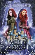White as Frost (Darkwood Trilogy #1) by Anthea Sharp