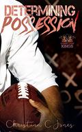 Determining Possession by Christina C. Jones