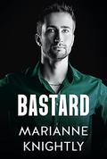 Bastard (Brazenbourg #1) by Marianne Knightly