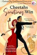 CHEETAHS SOMETIMES WIN (A Sweet Cheetah Shifters Romance): Moonchuckle Bay Sweet Paranormal Romance #14 by Heather Horrocks
