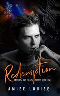 Redemption (Tattoos & Tears - Brody #1) by Amiee Louise