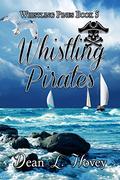 Whistling Pirates (Whistling Pines #5) by Dean L. Hovey