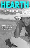 Hearth: A Modern Snow White Retelling (Haven #3) by J.D. Worth