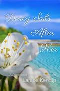 Darcy Sails After Her: A Pride and Prejudice Variation by Laraba Kendig