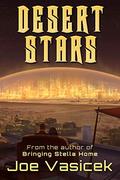 Desert Stars (Gaia Nova) (Gaia Nova #2) by Joe Vasicek