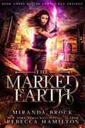 The Marked Earth: A New Adult Urban Fantasy Romance Novel (The Cursed Key Trilogy #3) by Miranda Brock