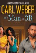 The Man in 3B by Carl Weber