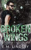 Broken Wings by E.M. Lindsey