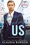 Somehow Finding Us (Second Chance Sinners) by Claudia Y. Burgoa
