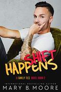 Shift Happens (Family Ties #2) by Mary B. Moore