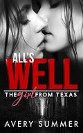 All's Well (The Girl From Texas #5) by Avery Summer