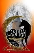 Caspian Untangled (Legends of the Packs #2) by Kaydee Robins