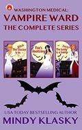 Washington Medical Vampire Ward: The Complete Series (Washington Medical: Vampire Ward (Magical Washington)) by Mindy Klasky