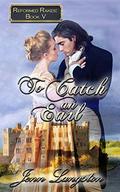 To Catch an Earl (Reformed Rakes #5) by Jenn Langston