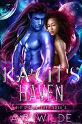 Ka'Cit's Haven by A.G. Wilde