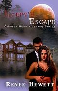 Crimson Moon Hideaway: Harpy's Escape by Crimson Moon Hideaway