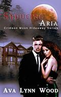 Crimson Moon Hideaway: Seducing Aria by Crimson Moon Hideaway
