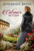 Catrina's Return by AnneMarie Brear