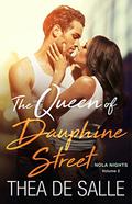 The Queen of Dauphine Street (NOLA Nights #2) by Thea de Salle