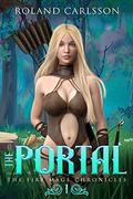 The Portal: The Fire Mage Chronicles 1 by Roland Carlsson