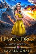 Lemon Drop (Sugar Bites #5) by Laurel Chase