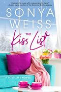 The Kiss List (Love List #1) by Sonya Weiss
