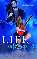 Life Interrupted by Daniele Lanzarotta